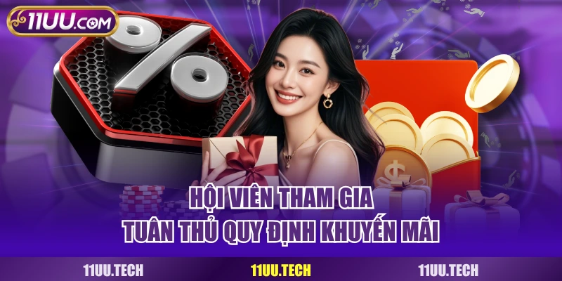 Hội viên tham gia tuân thủ quy định khuyến mãi