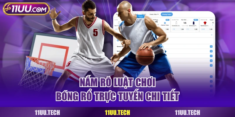 Nắm rõ luật chơi bóng rổ trực tuyến chi tiết