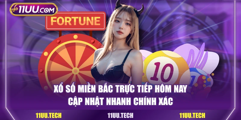 Xổ Số Miền Bắc Trực Tiếp